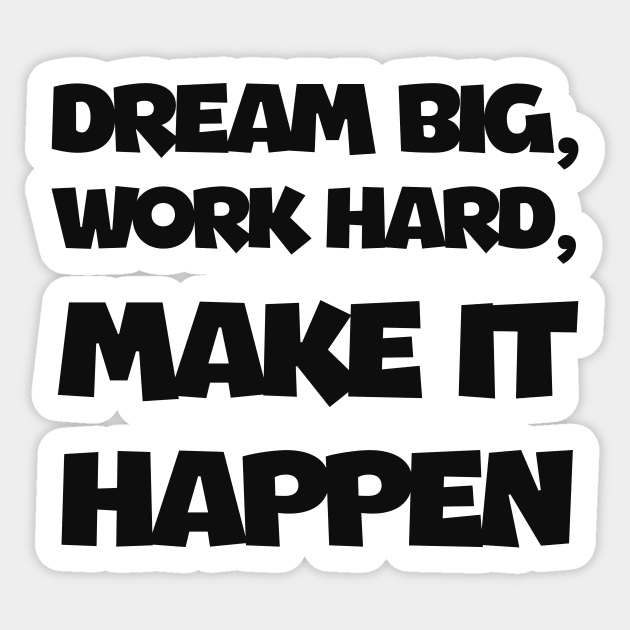 Dream big work hard Sticker by Alea's